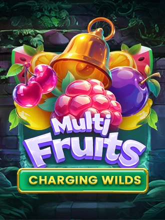Multi Fruits Charging Wilds